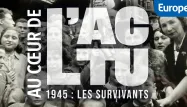 «1945 : Les survivants» : un podcast Europe 1 sur des photos inédites du retour des déportés