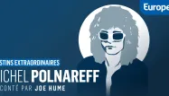 «Destins Extraordinaires : Polnareff», notre nouvelle série de podcasts à découvrir dès maintenant