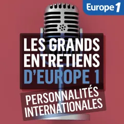 Les Grands Entretiens : Les Personnalités Internationales